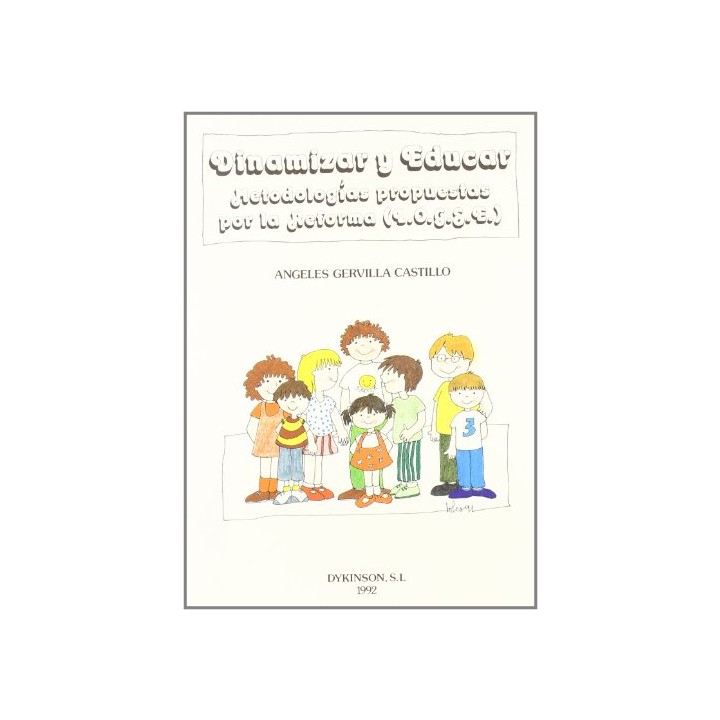 Dinamizar Y Educar. Metodologías Propuestas por la reforma